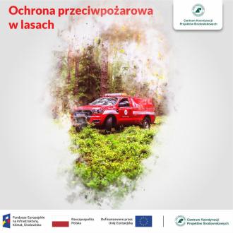 Projekt ochrona przeciwpożarowa w lasach - kontynuacja