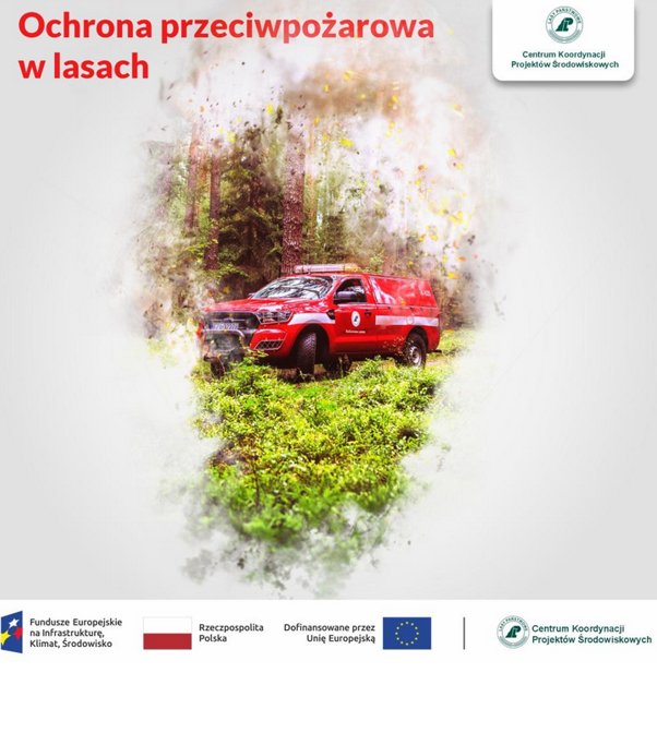 Grafika dotycząca projektu rozwoju i modernizacji ochrony przeciwpożarowej w Lasach Państwowych. Na środku czerwone auto terenowe z modułem do gaszenia ognia. Na dole logotypy Unii Europejskiej, Funduszy Europejskich i Skarbu Państwa. Źródło: Centrum Koordynacji Projektów Środowiskowych.